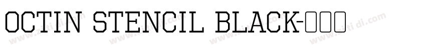 Octin Stencil Black字体转换